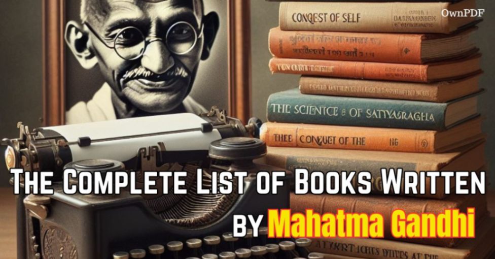 List of Books Written by Mahatma Gandhi