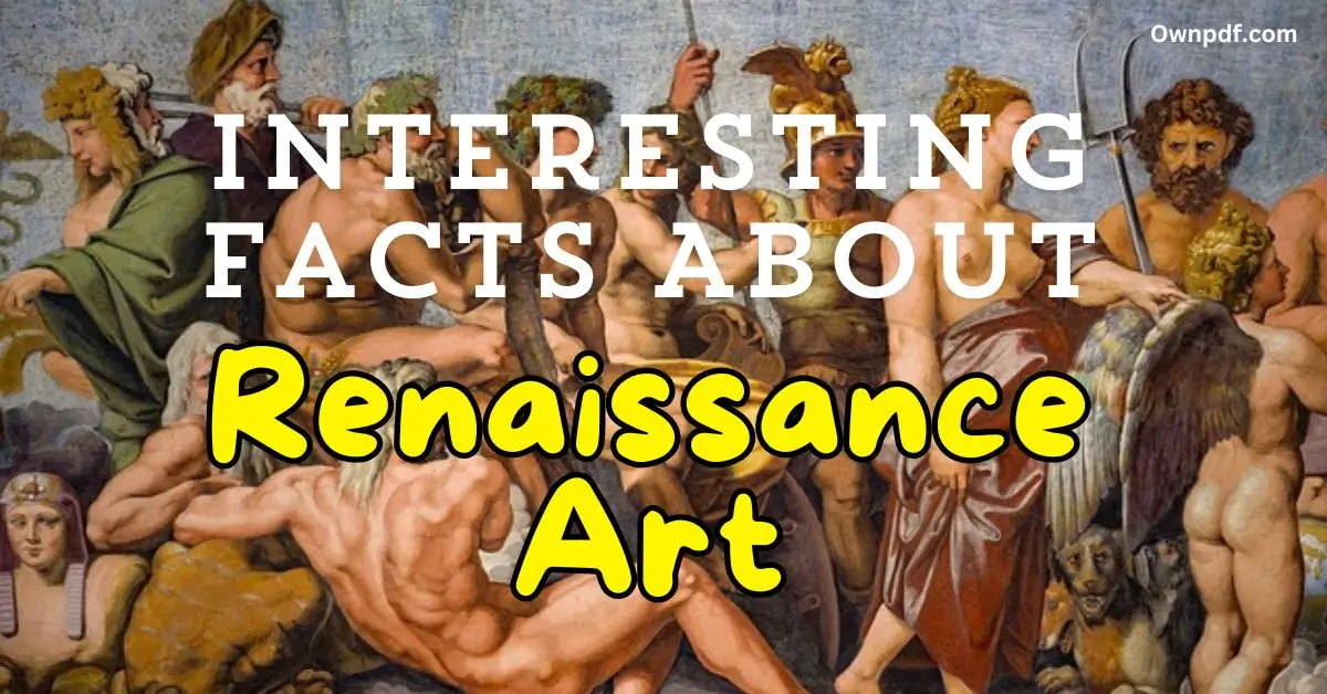 Interesting Facts About Renaissance Art